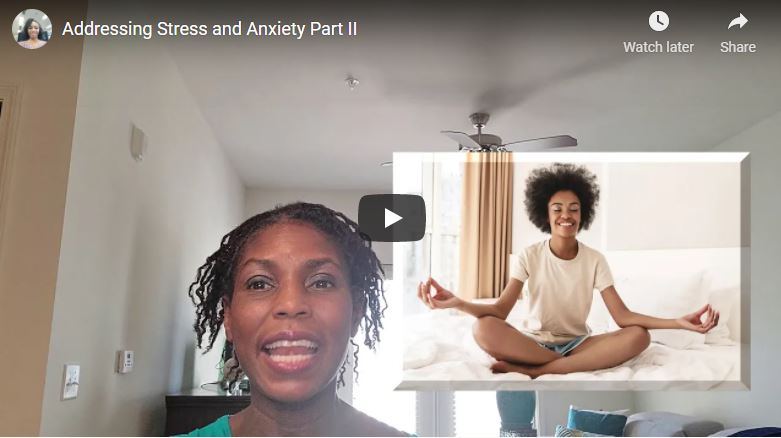 Anxiety and Stress Part II video cover image, by Sakinah Bellamy, Natural Max Health.